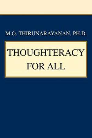 Thoughteracy for All de Thirunarayanan, M. O.