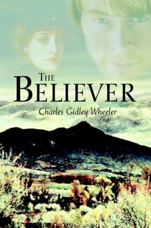 The Believer de Charles Gidley Wheeler