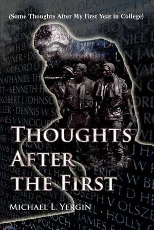 Thoughts After the First de Michael L. Yergin