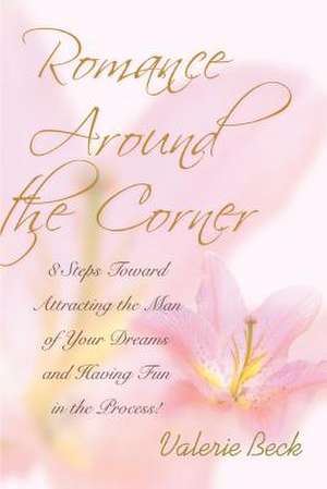 Romance Around the Corner de Valerie Beck