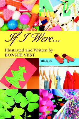 If I Were... de Bonnie Vest