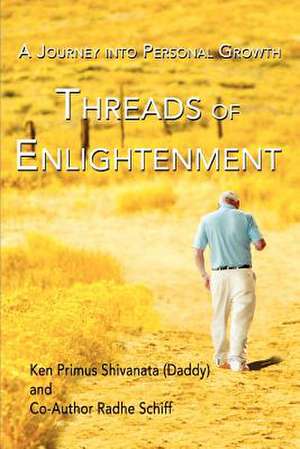 Threads of Enlightenment de Ken Primus