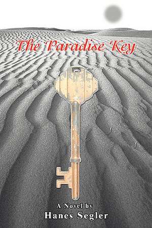 The Paradise Key de Hanes Segler