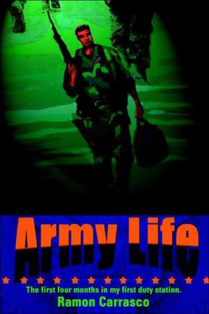 Army Life de Ramon Carrasco