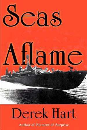 Seas Aflame de Derek Hart