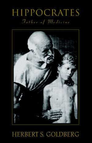 Hippocrates de Herbert S. Goldberg