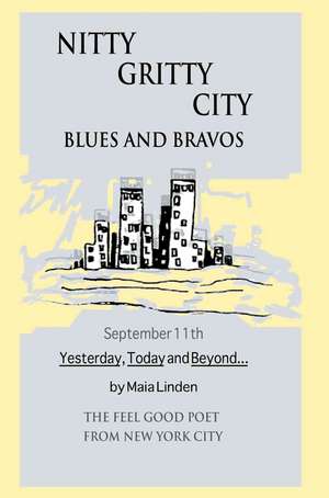 Nitty Gritty City Blues and Bravos de Mae Eisenberg