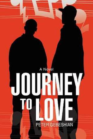 Journey to Love de Peter Gebeshian