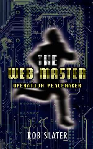 The Web Master de Rob Slater