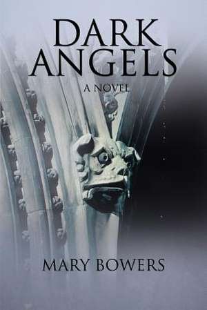 Dark Angels de Mary V. Bowers