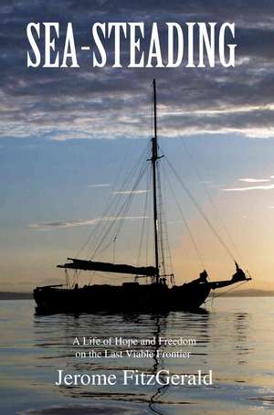 Sea-Steading de Jerome Fitzgerald