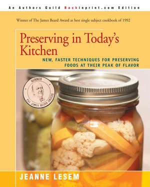 Preserving in Today's Kitchen de Jeanne Lesem