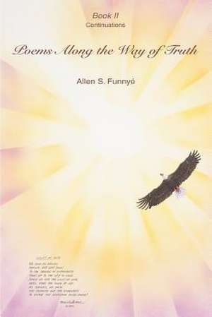 Poems Along the Way of Truth de Allen S. Funnye