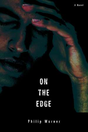 On the Edge de Philip Warner