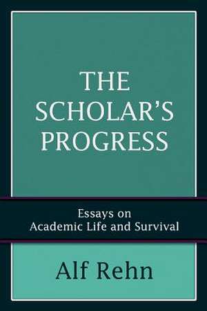 The Scholar's Progress de Alf Rehn