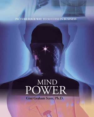 Mind Power de Gini Graham Scott