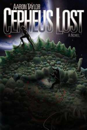 Cepheus Lost de Aaron Taylor