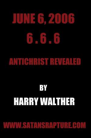 June 6, 2006 6.6.6 de Harry Walther