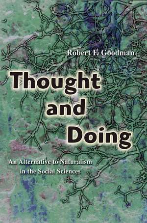 Thought and Doing de Robert F. Goodman