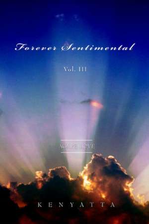 Forever Sentimental Vol. III de Kenyatta