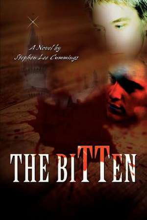 The Bitten de Stephen Lee Cummings