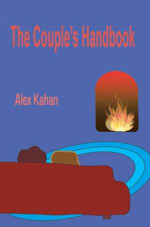 The Couple's Handbook de Alex Kahan