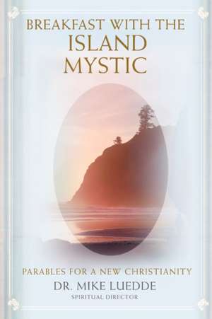 Breakfast with the Island Mystic de Mike Luedde