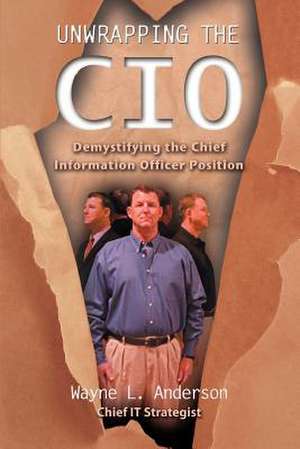 Unwrapping the CIO de Wayne L. Anderson