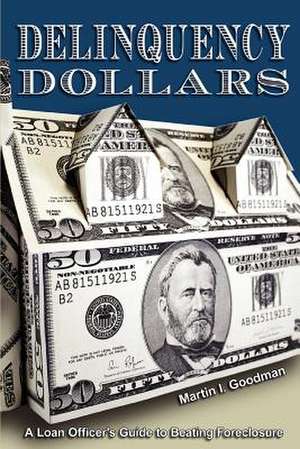 Delinquency Dollars de Martin I. Goodman