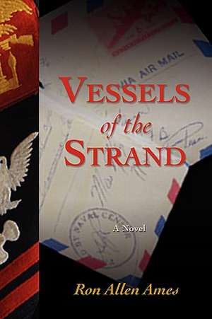 Vessels of the Strand de Ron Allen Ames