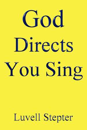 God Directs de Luvell Stepter