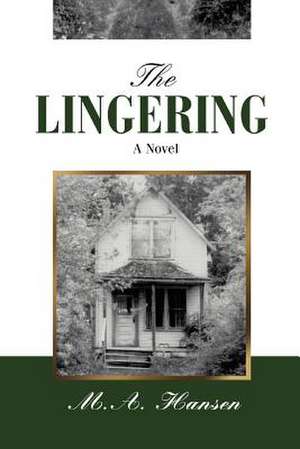 The Lingering de M. a. Hansen