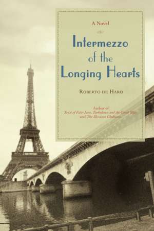 Intermezzo of the Longing Hearts de Roberto De Haro