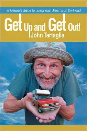 Get Up and Get Out! de John Tartaglia
