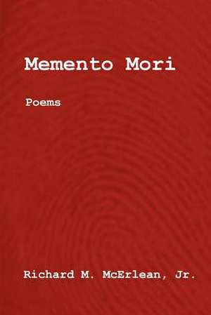 Memento Mori de Richard M. Jr. McErlean