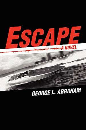 Escape de George L. Abraham