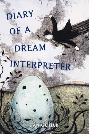 Diary of a Dream Interpreter de Dan Gollub