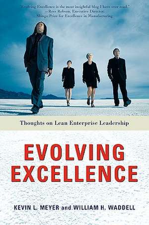 Evolving Excellence de Kevin L. Meyer