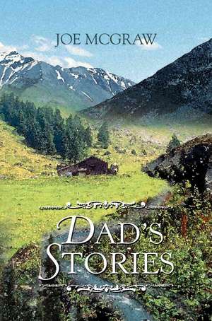 Dad's Stories de Joe McGraw