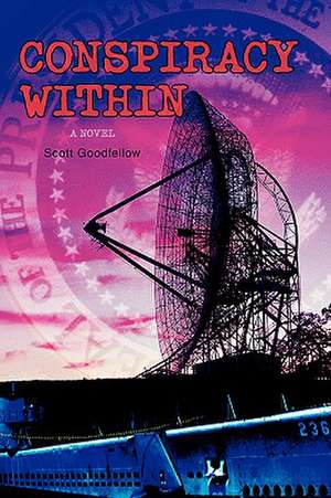 Conspiracy Within de Scott Goodfellow