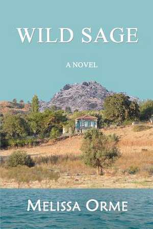 Wild Sage de Melissa Orme