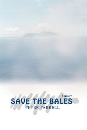 Save the Bales de Peter Farrell