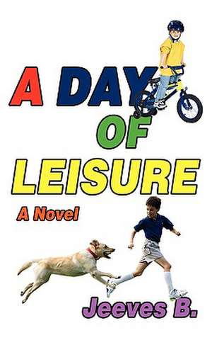 A Day of Leisure de Jeeves B