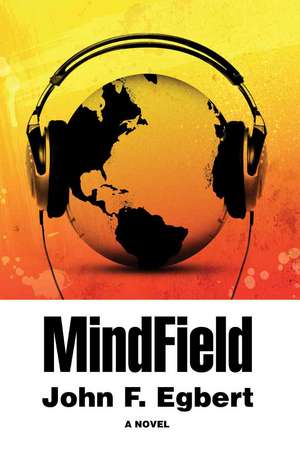 Mindfield de John F. Egbert