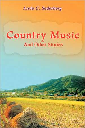 Country Music de Arelo C. Sederberg