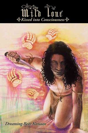 Wild Love de Dreaming-Bear Kanaan