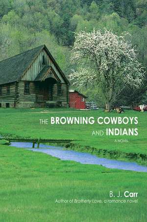 The Browning Cowboys and Indians de B. J. Carr