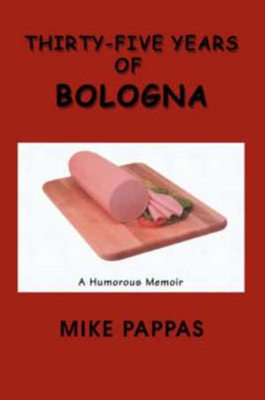 Thirty-Five Years of Bologna de Mike Pappas