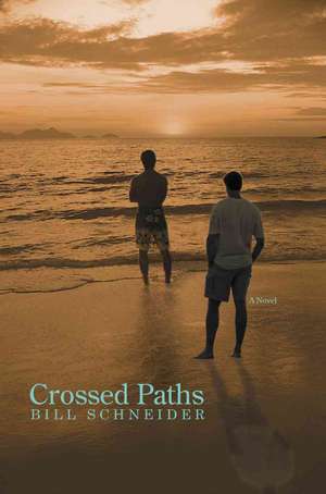 Crossed Paths de Bill Schneider