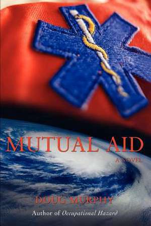 Mutual Aid de Doug Murphy